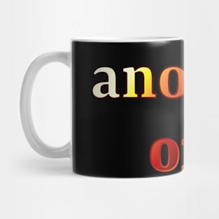 another one Mug